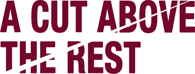 A Cut Above The Rest